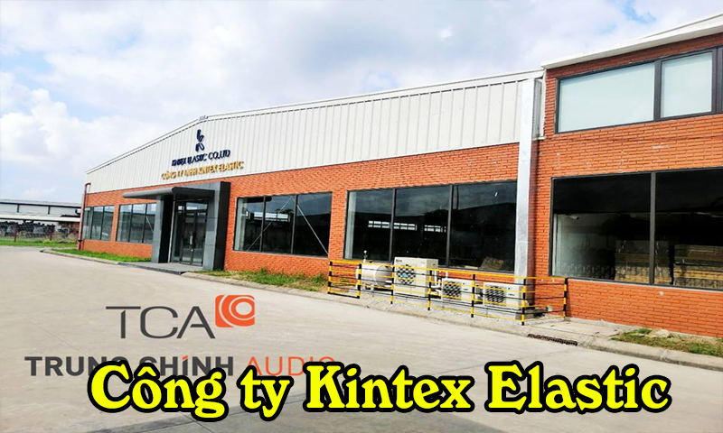 TCA thiết kế hệ thống thông báo cho nhà xưởng công ty Kintex Elastic