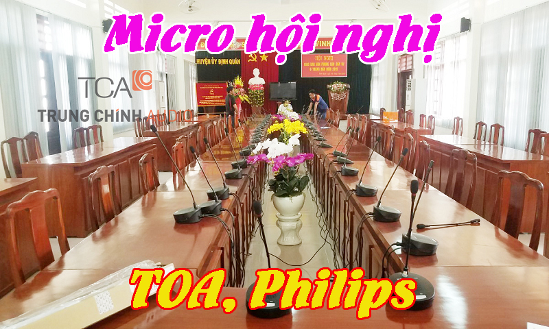 Hệ thống micro hội nghị TOA, Philips cho huyện ủy Định Quán