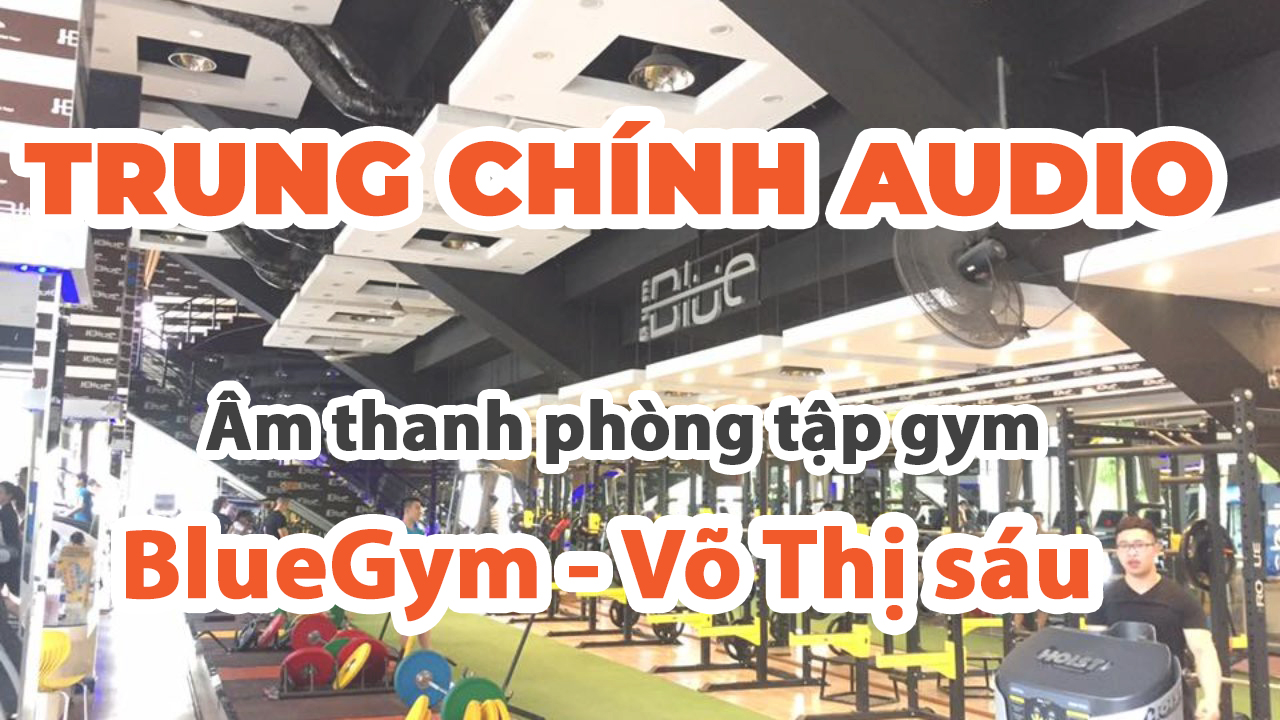 âm thanh phòng tập gym