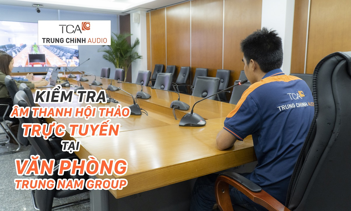 Giải pháp phòng họp trực tuyến với camera trực tuyến Yealink tại: Trung Nam Group