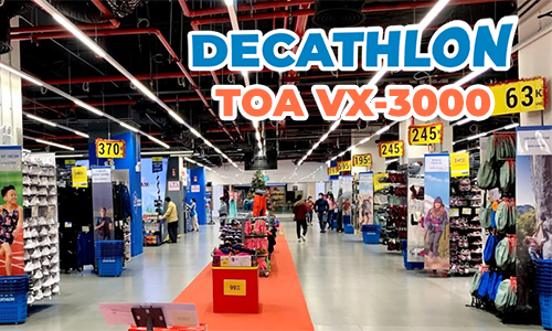 Hệ thống thông báo TOA VX-3000 loa âm thanh phát nhạc cửa hàng shop thời trang Decathlon