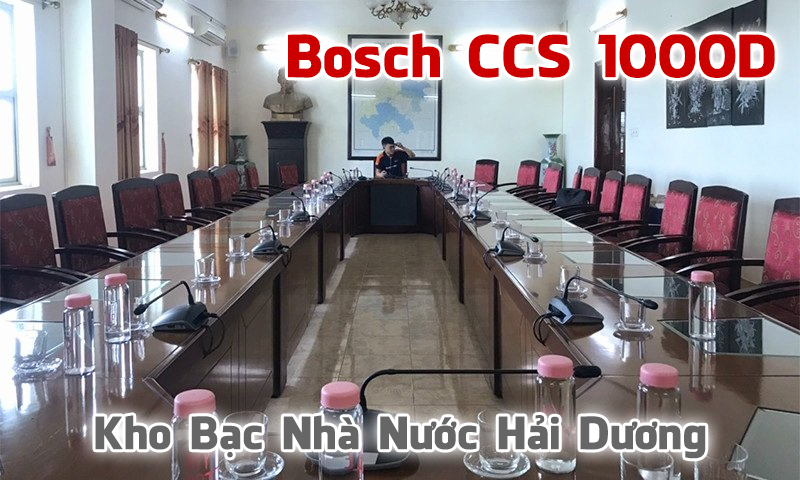 Âm thanh hội nghị hội thảo Bosch CCS 1000D phòng họp trực tuyến Kho bạc nhà nước Hải Dương
