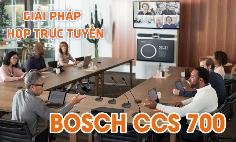 Giải pháp phòng họp trực tuyến Bosch CCS 700