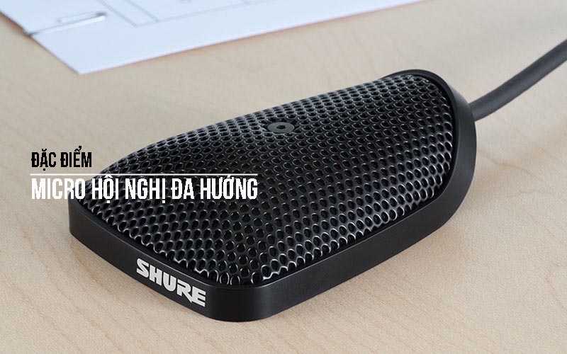 Đặc điểm micro hội nghị đa hướng họp chuyên nghiệp